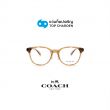 กรอบแว่น COACH รุ่น HC6294D สี 5948 ขนาด 52 (กรุ๊ป 118)